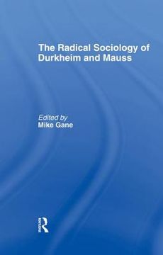 portada Radical Sociology of Durkheim and Mauss (en Inglés)