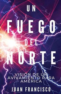portada Un Fuego del Norte (in Spanish)