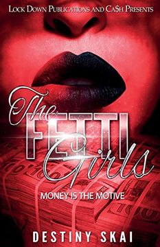 portada THE FETTI GIRLS: MONEY IS THE MOTIVE (en Inglés)