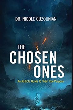 portada The Chosen Ones: An Addicts Guide to Their True Purpose 