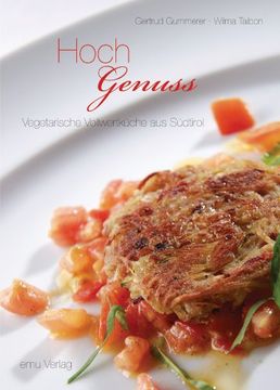 portada HochGenuss: Vegetarische Vollwertküche aus Südtirol (en Alemán)