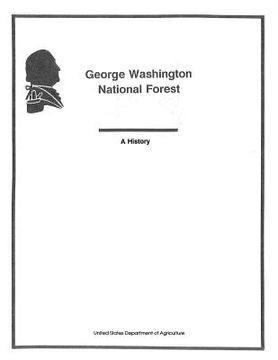 portada George Washington National Forest, A History (en Inglés)