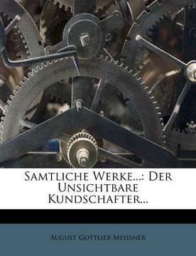 portada Samtliche Werke...: Der Unsichtbare Kundschafter... (en Alemán)