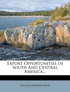 portada export opportunities in south and central america... (en Inglés)