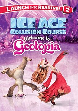 portada Ice Age Collision Course: Welcome to Geotopia