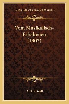 portada Vom Musikalisch-Erhabenen (1907) (en Alemán)