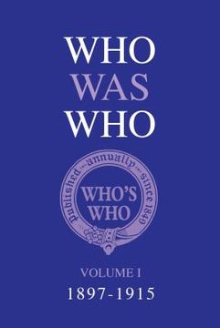 portada Who Was Who Volume I (1897-1915) (en Inglés)