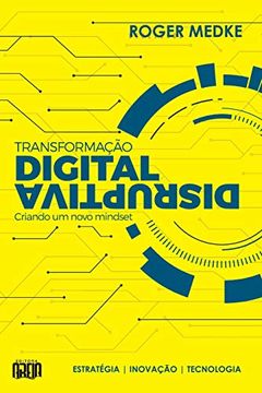 portada Transformação Digital Disruptiva: Criando um Novo Mindset (en Portugués)