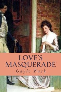 portada Love's Masquerade: A naive miss, three different men. (en Inglés)