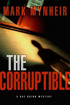 portada The Corruptible: A ray Quinn Mystery (in English)