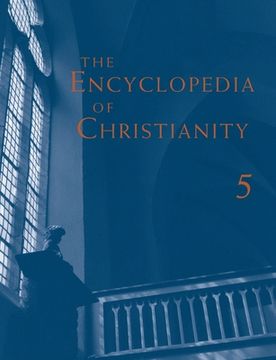 portada The Encyclopedia of Christianity, Volume 5 (Si-Z) (in English)