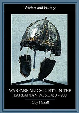 portada Warfare and Society in the Barbarian West, 450-900 (Warfare and History) (en Inglés)