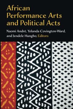 portada African Performance Arts and Political Acts (African Perspectives) (en Inglés)