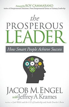 portada The Prosperous Leader: How Smart People Achieve Success