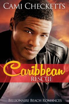 portada Caribbean Rescue: Billionaire Beach Romance (en Inglés)