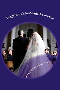 portada Tough Pastor's Pre-Marital Counseling (en Inglés)