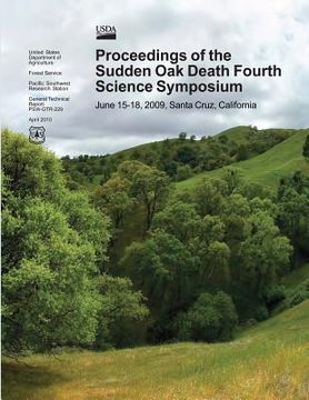 portada Proceedings of the Sudden Oak Death Fourth Science Symposium: June 15-18, 2009; Santa Cruz, California (en Inglés)