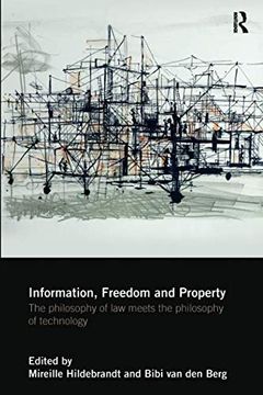 portada Information, Freedom and Property: The Philosophy of law Meets the Philosophy of Technology (en Inglés)