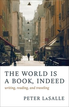 portada The World Is a Book, Indeed: Writing, Reading, and Traveling