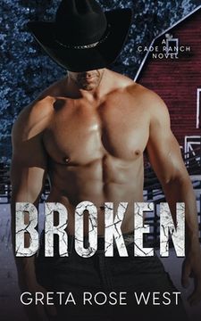 portada Broken: A Cade Ranch Novel (en Inglés)
