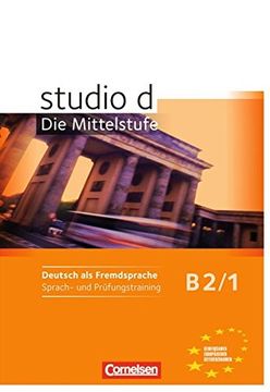 portada Studio d - die Mittelstufe: Arbeitsheft Trainieren und Testen b2 Band 1 (en Alemán)