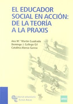 portada El Educador Social En Acción: De La Teoría A La Praxis (in Spanish)