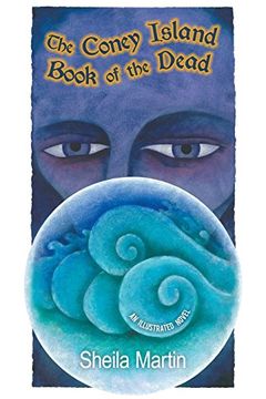 portada The Coney Island Book of the Dead, An Illustrated Novel (en Inglés)