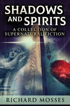 portada Shadows and Spirits: A Collection Of Supernatural Fiction (in English)