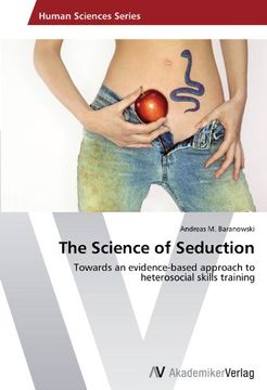 portada The Science of Seduction: Towards an evidence-based approach to heterosocial skills training