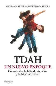 portada TDAH un nuevo enfoque: cómo tratar la falta de atención y la hiperactividad (in Spanish)