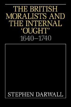 portada The British Moralists and the Internal 'ought' Hardback: 1640-1740 
