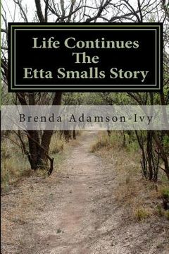portada Life Continues The Etta Smalls Story (en Inglés)