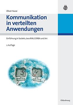 portada Kommunikation in Verteilten Anwendungen: Einführung in Sockets, Java Rmi, Corba und Jini (in German)