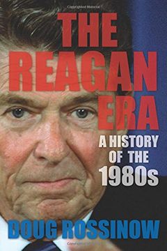 portada The Reagan Era: A History of the 1980s