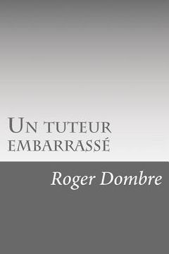 portada Un tuteur embarrassé (in French)