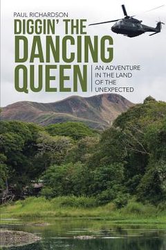 portada Diggin' the Dancing Queen: An Adventure in the Land of the Unexpected (en Inglés)
