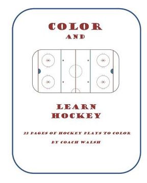 portada Color and Learn Hockey: A Hockey Coloring Book for Kids