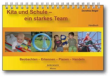 portada Kita und Schule - ein Starkes Team Pädagogische Förder-Beobachtung Beobachten - Erkennen - Planen - Handeln (en Alemán)