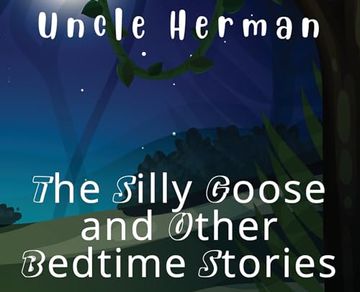 portada The Silly Goose and Other Bedtime Stories (en Inglés)