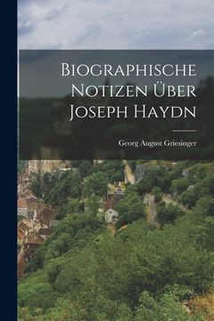 portada Biographische Notizen über Joseph Haydn (en Alemán)