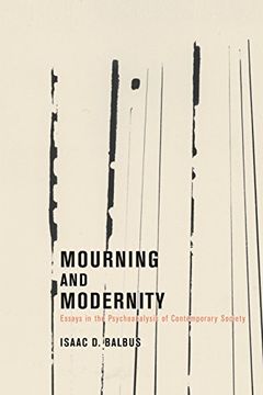 portada Mourning and Modernity: Essays in the Psychoanalysis of Contemporary Society (en Inglés)