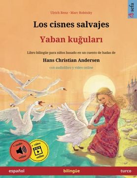 portada Los Cisnes Salvajes - Yaban Kugulari (Español - Turco)