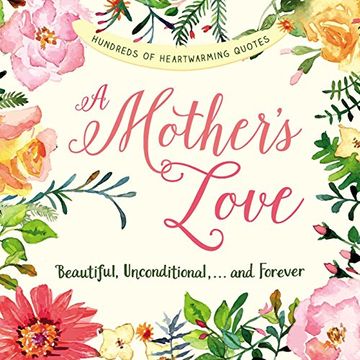 portada A Mother's Love: Beautiful, Unconditional,. And Forever (en Inglés)