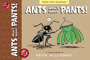 portada Ants Don't Wear Pants! Toon Level 1 (Giggle and Learn) (en Inglés)