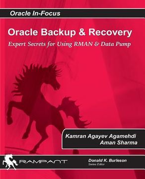 portada Oracle Backup and Recovery: Expert Secrets for Using Rman and Data Pump: Volume 42 (Oracle In-Focus) (in English)
