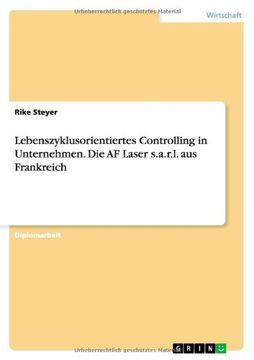 portada Lebenszyklusorientiertes Controlling in Unternehmen. Die AF Laser s.a.r.l. aus Frankreich (German Edition)