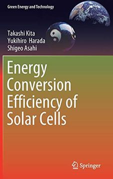 portada Energy Conversion Efficiency of Solar Cells (Green Energy and Technology) (en Inglés)