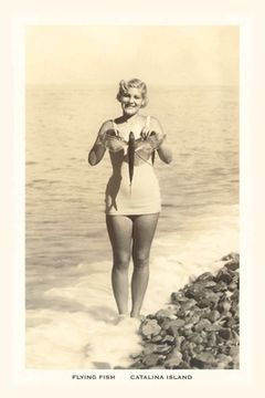portada The Vintage Journal Bathing Beauty Holding Flying Fish, Catalina (en Inglés)
