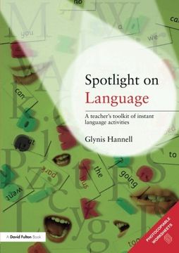 portada Spotlight on Language: A Teacher's Toolkit of Instant Language Activities