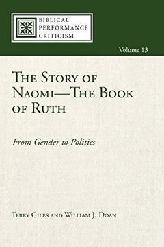 portada The Story of Naomi-The Book of Ruth: From Gender to Politics (Biblical Performance Criticism) (in English)